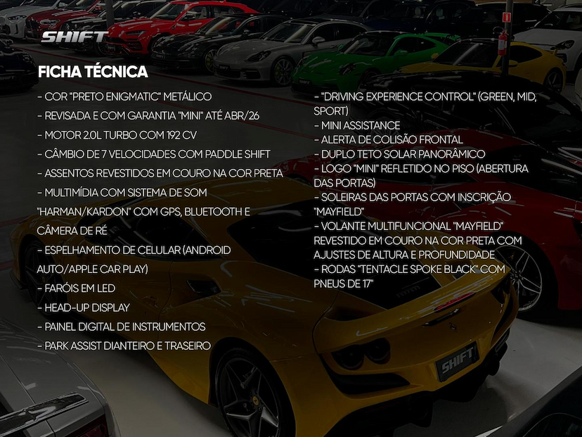 Foto do veículo MINI COOPER  S MAYFIELD EDITION 2.0 TB. 3P AUT 2024 16.100 KM 215.000,00