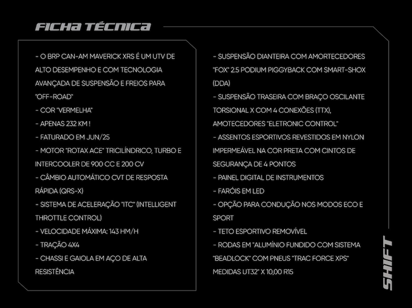 Foto do veículo CAN-AM MAVERICK X3 XRC TURBO RR CAN-AM SSV MAVERICK XRS SMART SHOX 2025 232 KM 239.000,00